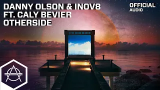 Danny Olson \u0026 INOV8 - Otherside ft. Caly Bevier (Official Audio)