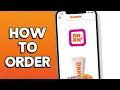 How to Order With Dunkin app Easy Guide