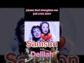 Lagu Samson and Delilah, a BIBLICAL tragic love story with a triumphant Ending!