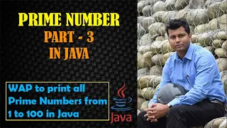 Program to Print All Prime Numbers between 1 to 100 in Java Prime Numbers from 1 to 100 in Hindi