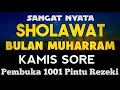 Download Lagu SHOLAWAT PENARIK REZEKI PALING DAHSYAT, Sholawat Nabi Muhammad SAW, SALAWAT JIBRIL PALING MERDU