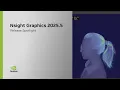 Nsight Graphics 2025 5 - Release Spotlight