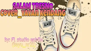 Download Salam tresno  (Cover versi Yayan Jandut)-(FL studio mobile) MP3