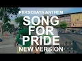 SONG FOR PRIDE/PERSEBAYA - REZFIAN Cover feat JENDRAL-D