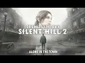 Silent Hill 2 Remake OST - Alone In The Town Original Soundtrack