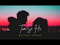Lagu Tum Se Hi - Remix | Melodic House Mix | Mohit Chauhan