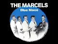 The Marcels - Blue Moon