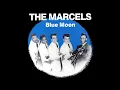 Lagu The Marcels - Blue Moon