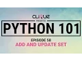 Python 101 58 - Add and Update Set