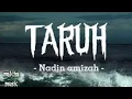 Download Lagu Taruh - Nadin Amizah | Lirik