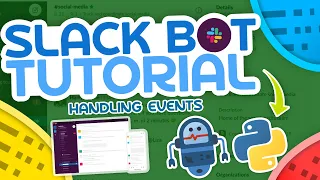Python Slack Bot Tutorial - Handling Events Events API