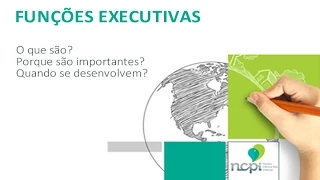 Funções Executivas: Habilidades Para a Vida e Aprendizagem