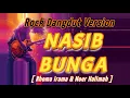 Download Lagu NASIB BUNGA - Vocal Cowo | Rock Dangdut Version ( Cover Rhoma irama \u0026 Noer Halimah )