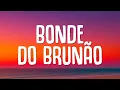 Download Lagu Bruno Mars - Bonde do Brunão (Lyrics)