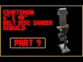 Download Lagu Part 9 Craftsman 6x48 Belt Disc Sander Rebuild (More Fabrication \u0026 Polishing)