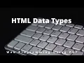 HTML Data Types HTML Malayalam Web Programming Using PHP