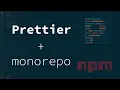 Code formatting for NPM workspaces