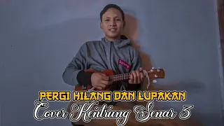 Download PERGI HILANG DAN LUPAKAN - REMEMBER OF TO DAY (COVER KENTRUNG) MP3