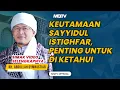 Download Lagu KEUTAMAAN SAYYIDUL ISTIGHFAR, PENTING UNTUK DI KETAHUI | KAJIAN AAGYM