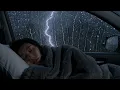 97% of Insomniacs Find Peace Tonight: Heavy Rain & Thunder on Car in the Dark