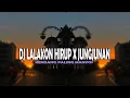 Download Lagu DJ LALAKON HIRUP X JUNGJUNAN GAMELAN DJ ALVISENA RMX YANG KAL(IAN CARI
