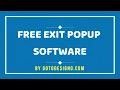 Exit Intent Popup Software - Quick Overview by GoToDesigno
