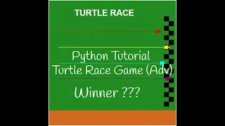 Python Tutorial Python Turtle Race Game Advanced