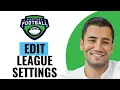 How to Edit League Settings on ESPN Fantasy Football