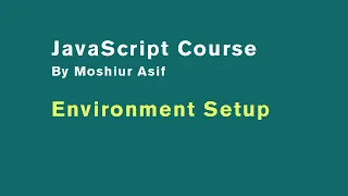 -1 1 Environment Setup JavaScript course 2021 JavaScript bangla tutorial 2021