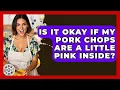 Is It Okay If My Pork Chops Are A Little Pink Inside - The Skillful Chef