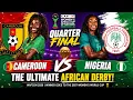 Super Falcons Live Match Today Cameroon vs Nigeria WAFCON 2026 Quarter-Final Highlights CAF TV