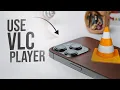 How to Use VLC Media Player in iPhone explained