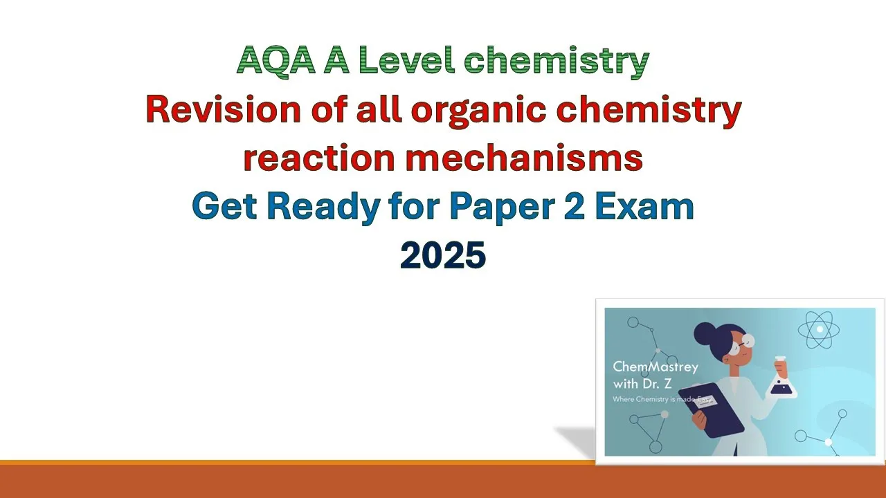 AQA A LEVEL Chemistry All organic chemistry reaction mechanisms quick revision