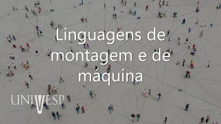 Sistemas Computacionais - Linguagens de montagem e de máquina