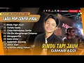Download Lagu DAMAR ADJI FT CANTIKA - RINDU TAPI JAUH | TERLALU SADIS | MENGAPA DIA || LAGU POP TERPOPULER 2025
