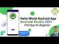 How to develop Hello World App in Android Studio 2021 Develop First Android App for Beginners