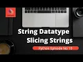 String Slicing In Python Negative Indexing In Strings