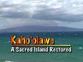 Kaho'olawe - A Sacred Island Restored