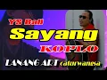 Download Lagu SAYANG - YS BALI || KOPLO