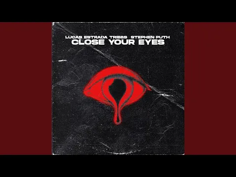 Download MP3 Close Your Eyes