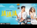 Download Lagu Gajendra Verma | Ja Ja Ja | Vikram Singh | Official Video