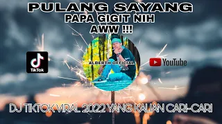 Download dj pulang mama papa gigit nih MP3