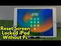 How To Reset Screen Locked iPad iF Forgot Passcode Hard Reset All Models iPad Unlock iPad Passcode