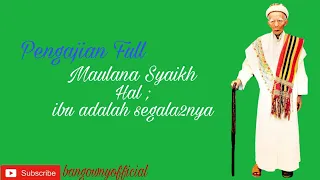 Download PENGAJIAN FULL MAULANA SYAIKH SEMASA BELIAU MASIH HAYAT MP3