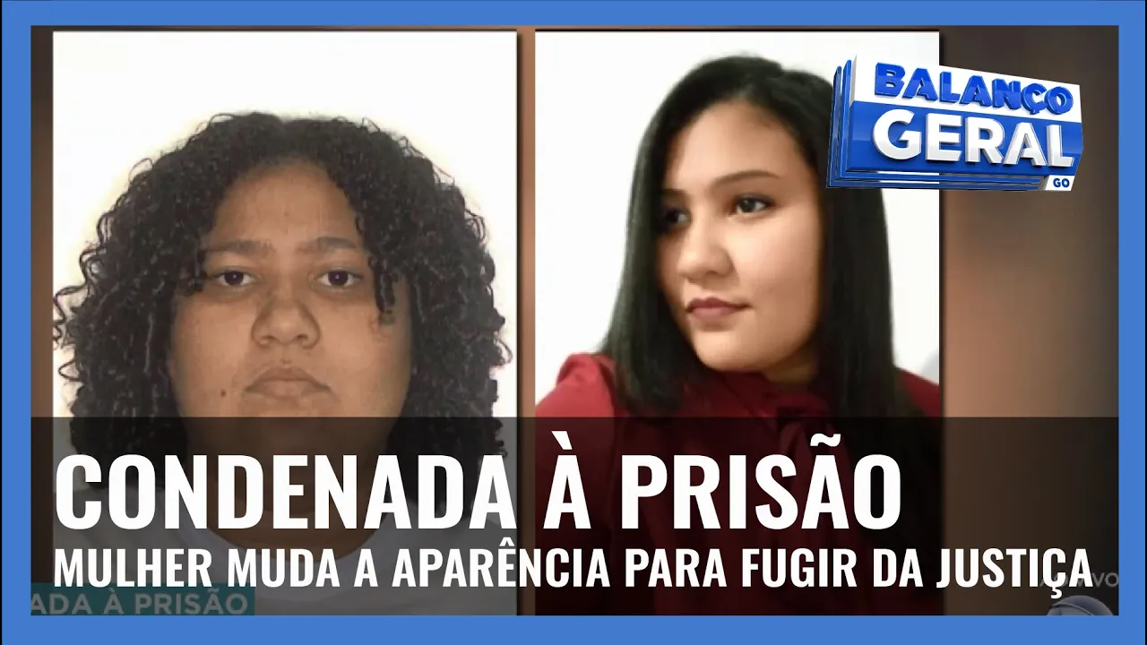 CONDENADA À PRISÃO: MULHER MUDA A APARÊNCIA PARA FUGIR DA JUSTIÇA
