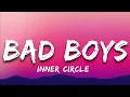 Download Lagu Inner Circle - Bad Boys (Lyrics)