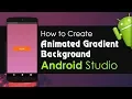 Android Studio Tutorial - Animated Gradient Background Animation Background for Activity