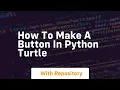 How to make a button in python turtle