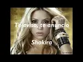 Te aviso,  te anuncio-  Shakira.  Lyrics HD