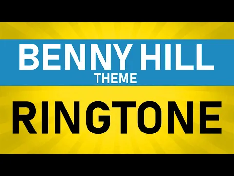Download MP3 The Benny Hill Show Theme Ringtone and Alert